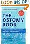 The Ostomy Book: Living Comfortably with Colostomies, Ileostomies, and Urostomies