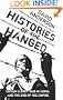 Histories of the Hanged: Britain's Dirty War in Kenya and the End of Empire: Testimonies from the Mau Mau Rebellion in Kenya