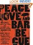 Peace, Love, & Barbecue: Recipes, Secrets, Tall Tales, and Outright Lies from the Legends of Barbecue