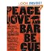 Peace, Love, & Barbecue: Recipes, Secrets, Tall Tales, and Outright Lies from the Legends of Barbecue