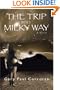 The Trip Into Milky Way