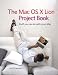 The Mac OS X Lion Project Book