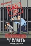 Jail 101: Things To Know When You Go