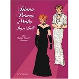 Diana, Princess of Wales, Paper Doll: The Charity Auction Dresses (Paper Doll Series)