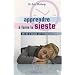 Apprendre � faire la sieste : Et si c'�tait un m�dicament...