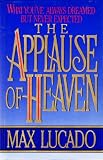 The Applause of Heaven