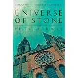 UniverseofStone:ABiographyofChartresCathedral