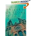 Universe of Stone: A Biography of Chartres Cathedral by Philip Ball