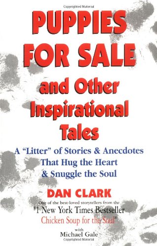 Puppies For Sale and Other Inspirational Tales: A 