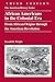 African Americans in the Colonial Era: From African Origins through the American Revolution