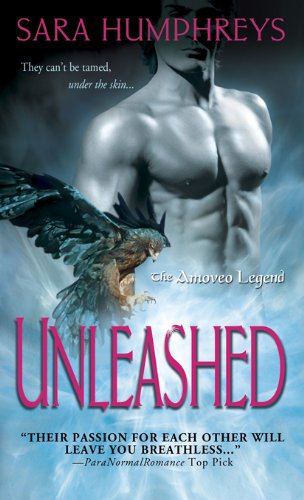 Unleashed (The Amoveo Legend) by Sara Humphreys