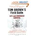 Tom Brown's Guide to City and Suburban Survival (Field Guide)