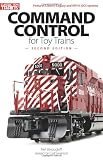 Command Control for Toy Trains, 2nd Edition (Classic Toy Trains Books)