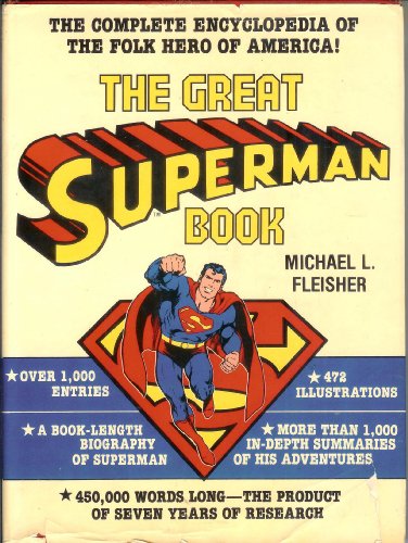 the great superman book the complete encyclopedia of comic book heroes vol 3