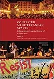Contested Mediterranean spaces : ethnographic essays in honour of Charles Tilly