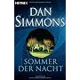 Sommer der Nacht: Roman von Dan Simmons