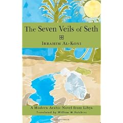 The Seven Veils of Seth: A Modern Arabic Novel from Libya