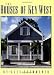 The Houses of Key West