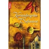 Koriandergr�n und Safranrotvon "Preethi Nair"