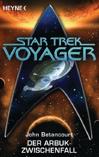 Star Trek - Voyager: Der Arbuk-Zwischenfall: Roman (German Edition)