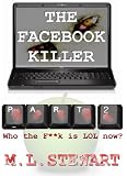 THE FACEBOOK KILLER: Part 2