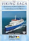 The Viking saga : celebrating 25 years of services to Cherbourg and Le Havre : P&O European Ferries