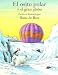 El osito polar y el gran globo (Spanish Edition)