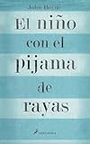 El nino con el pijama de rayas/ The Boy In The Striped Pajamas (Spanish Edition)