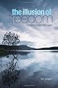The Illusion of Freedom: Scotland Under Nationalism (Columbia/Hurst)