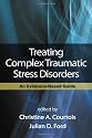 Treating Complex Traumatic Stress Disorders: An Evidence-Based Guide