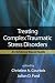 Treating Complex Traumatic Stress Disorders: An Evidence-Based Guide