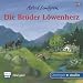 Die Br�der L�wenherz: H�rspiel des WDR
