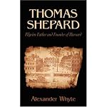 Thomas Shepard, Pilgrim Father and Founder of Harvard book cover