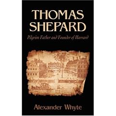 Thomas Shepard, Pilgrim Father and Founder of Harvard