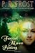 Forest Moon Rising: A Tess Noncoire Adventure