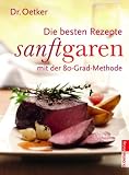 Sanft garen - die besten Rezepte - Dr. Oetker