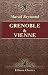 Grenoble & Vienne: Ouvrage orn&eacute; de 118 gravures (French Edition)