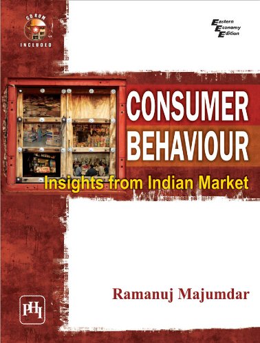 Consumer Behaviour: Insights from Indian Market (with CD-ROM)