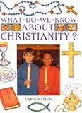 What do we know about Christianity?