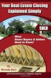 Your Real Estate Closing Explained Simply: What Smart Buyers & Sellers Need to Know
