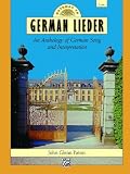 Gateway to German Lieder: An Anthology of German Song and Interpretation (English and German Edition)