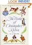 The World of Christopher Robin: The Complete When We Were Very Young and Now We Are Six