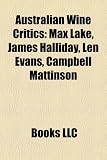 Produkt-Bild: Australian Wine Critics: Max Lake, James Halliday, Len Evans, Campbell Mattinson