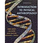 Introduction to Physical Anthropology by Robert Jurmain, Lynn Kilgore, Wenda Trevathan, and Russell L. Ciochon