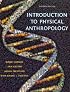Introduction to Physical Anthropology