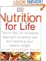 Nutrition for Life: A No Fad, Non-Nonsense Approach to Eating Well and Reaching
