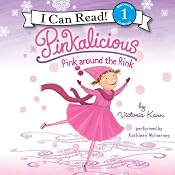 Pinkalicious: Pink around the Rink | Victoria Kann