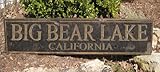 BIG BEAR LAKE, CALIFORNIA - Rustic Hand Painted Wooden Sign - 9.25 X 48 Inches