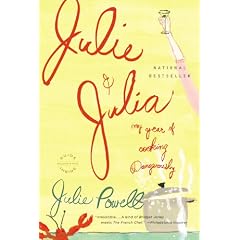 Julie and Julia: My Year of Cooking Dangerously