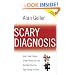 Scary Diagnosis - How I Took Charge Of My Health and Life and How You Can Take Charge Of Yours
